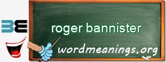 WordMeaning blackboard for roger bannister